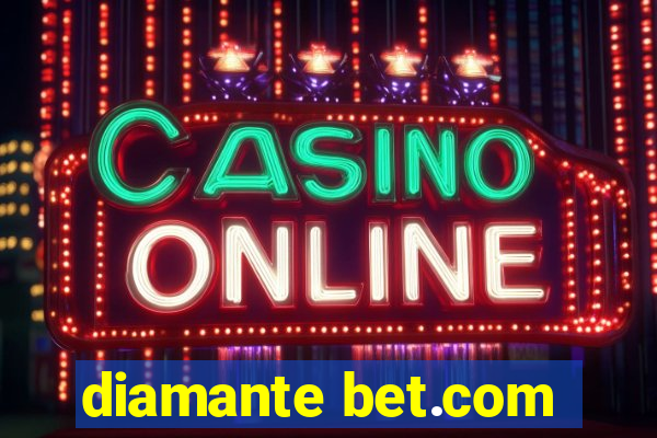 diamante bet.com